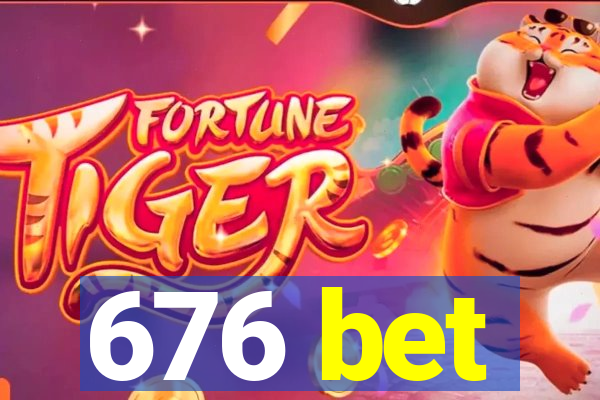 676 bet